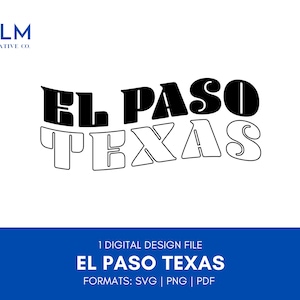 El Paso Texas svg | El Paso Texas Clipart | El Paso svg | El Paso TX svg | Texas png | Texas El Paso svg Files | Texas svg Files for Cricut