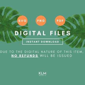 Pu&ograve; includere: Una grafica di download di file digitali con foglie tropicali verdi e il testo "DIGITAL FILES" in bianco. La grafica include anche il testo "INSTANT DOWNLOAD" e "DUE TO THE DIGITAL NATURE OF THIS ITEM, NO REFUNDS WILL BE ISSUED".