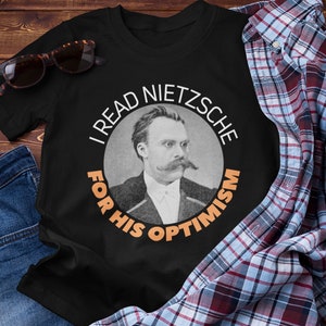 Friedrich Nietzsche T Shirt, Funny Author Tshirt, Philosopher Book Gift, Nihilism Philosophy Professor, Graduation Present, Back to School