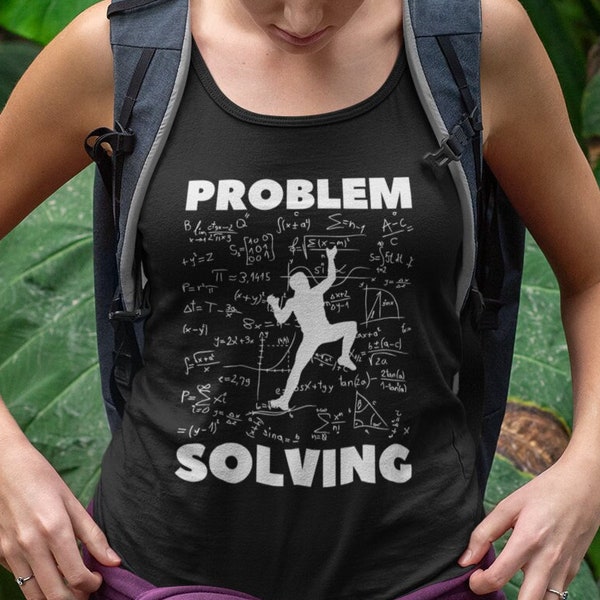 Rock Climbing Tank Top, Bouldering T Shirt, Problem Solving, Sport Climber Gift, Present for Boulderer, Lead Climb Tanktop, Mountaineering