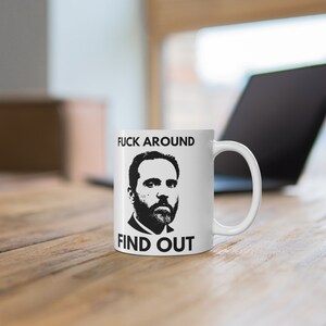 Fuck Around. Find Out. Jack Smith 11 oz Coffee Mug - Funny Politics Junkie Gift - 11oz Political Coffeecup - Donald Trump Indictment Present image 6