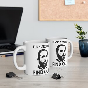 Fuck Around. Find Out. Jack Smith 11 oz Coffee Mug - Funny Politics Junkie Gift - 11oz Political Coffeecup - Donald Trump Indictment Present image 2