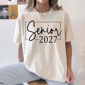 Senior 2027 Shirt Class Of 2027 Tshirt Graduation Shirt Seniors Sweatshirt Back To School Crewneck Cute Graduate Gift Apparel Grad Tee