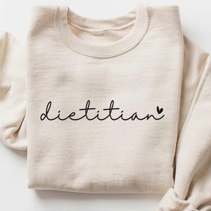 Dietitian Sweatshirt, Nutritionist Gift, RD Sweater, Nutritionist Gift Future Dietitian Gift, Dietetics Student, Dietitian Shirt Bild 1
