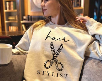 Hair Stylist Sweatshirt, Hairstylist Crewneck, Cosmetology Gift, Salon Owner Shirt, Beautician Pullover, Hairdresser Outfit