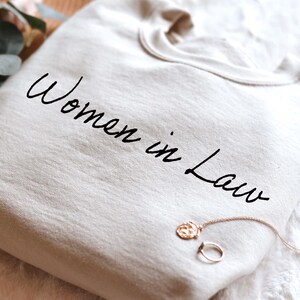 Women in Law Sweatshirt, Minimalist Female Lawyer Gift, Law School Graduate Crewneck, Attorney Appreciation Shirt, Future Lawyer Hoodie