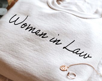 Women in Law Sweatshirt, Minimalist Female Lawyer Gift, Law School Graduate Crewneck, Attorney Appreciation Shirt, Future Lawyer Hoodie
