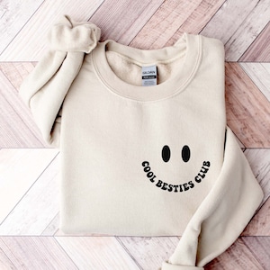 Best Friends Sweatshirt, Cool Besties Club Sweatshirt, BFF Shirt, Besties Sweatshirt, Friends Matching, Best Friend Gift, Gift for Friend,
