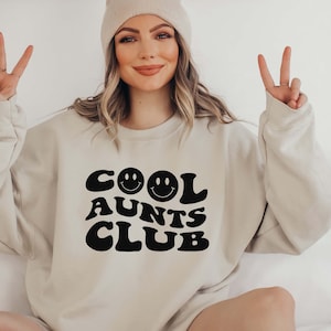 Cool Aunts Club Sweatshirt, Aunt Gift, Aunt Birthday Gift, Sister Gifts, Auntie Sweatshirt, Aunt Sweatshirt, Cool Aunt Sweatshirt