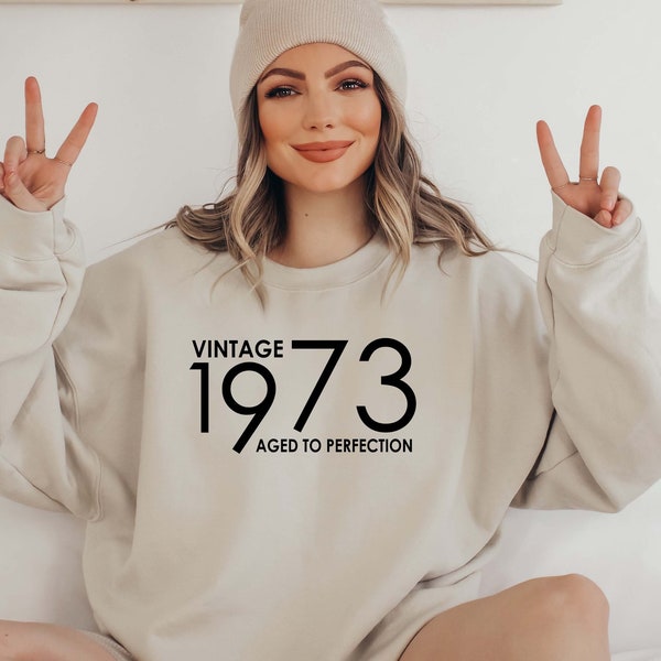 1973 Sweatshirt, 49th Birthday, Vintage 1983 Sweatshirt, Aged to Perfection, 49 Birthday Sweatshirt, Birthday Gift for Women,