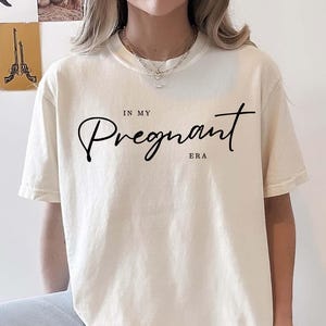 In My Pregnant Era Shirt Pregnancy Sweatshirt Mom Sweatshirt Gift For New Mom Baby Reveal Gift Pregnancy Announcement New Mama Apparel Tee image 1