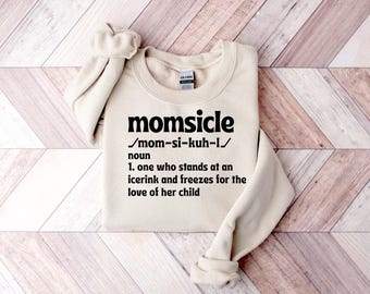Funny Momsicle Definition Sweatshirt, Warm Ice Rink Mom Gift, Ice Hockey Mama Crewneck, Figure Skating Competition Shirt, Cold Arena Apparel