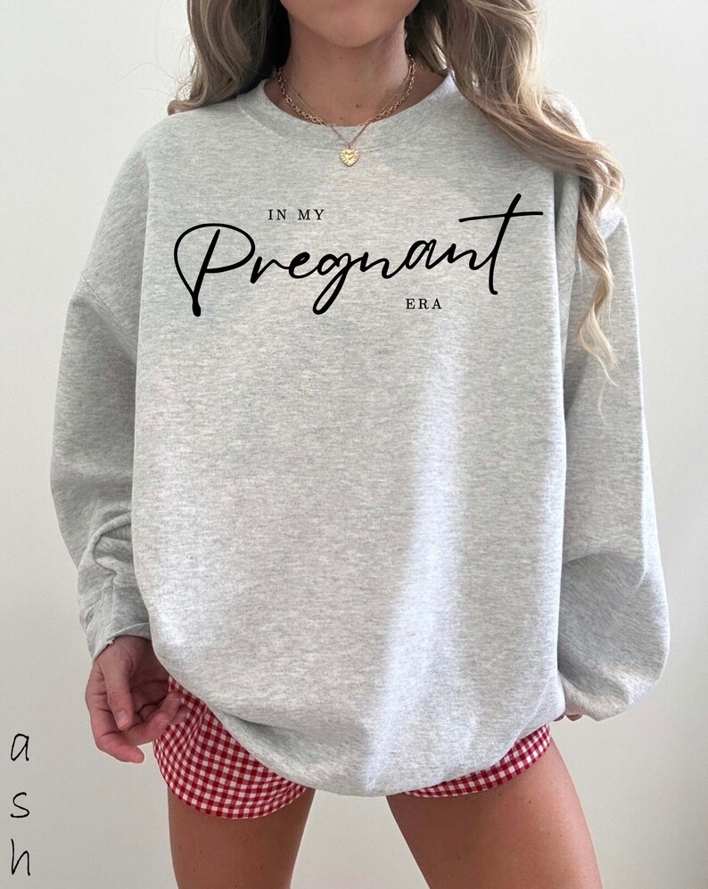 In My Pregnant Era Shirt Pregnancy Sweatshirt Mom Sweatshirt Gift For New Mom Baby Reveal Gift Pregnancy Announcement New Mama Apparel Tee image 4