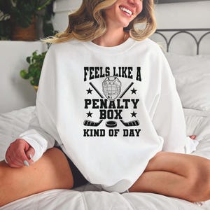 Penalty Box Hockey Sweatshirt: Funny Hockey Shirt, Ice Hockey Player Gift, Game Day Sweatshirt, Men Women Hockey Shirt, Hockey image 11