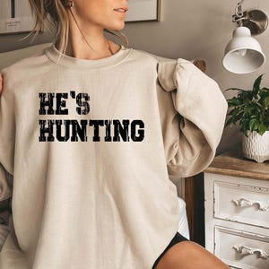 Wife Hunting Sweatshirt - Casual Deer Hunter Shirt for Women