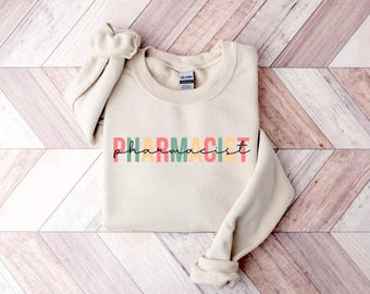 Pharmacist Sweatshirt, Pharmacist Shirt, Pharmacy technician, For Pharmacist, Pharmacy Student, Pharmacy school, Pharmacy Graduation
