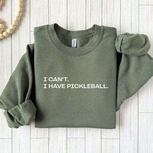 I can't I have pickleball sweatshirt, Pickleballer Sweatshirt, Pickleball Sweatshirt, Pickleball Player Crewneck, Pickleball Shirt imagem 11
