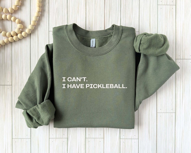 I can't I have pickleball sweatshirt, Pickleballer Sweatshirt, Pickleball Sweatshirt, Pickleball Player Crewneck, Pickleball Shirt imagem 11