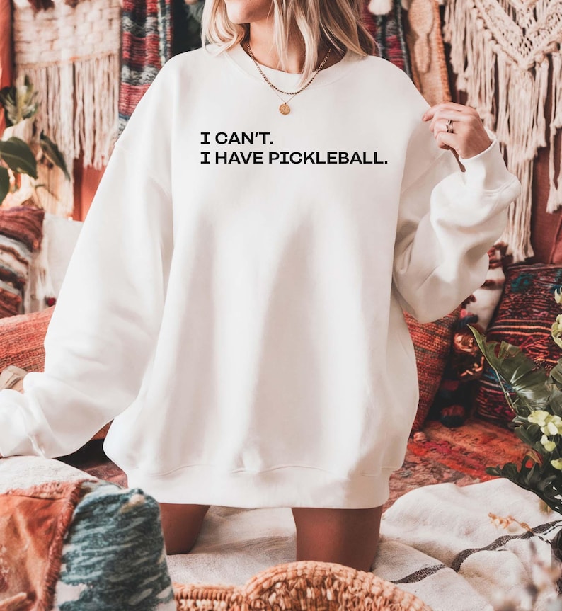 I can't I have pickleball sweatshirt, Pickleballer Sweatshirt, Pickleball Sweatshirt, Pickleball Player Crewneck, Pickleball Shirt imagem 9