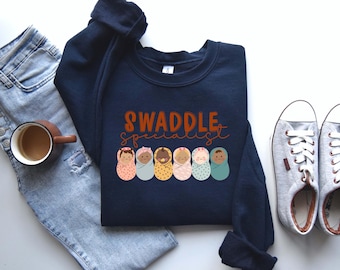 Swaddle Specialist Sweatshirt: Nurse Crewneck - Labor & Delivery