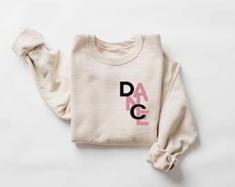 Dance Sweatshirt: Ballerina, Dance Mom Gift