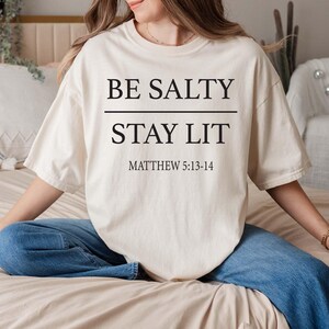 Be Salty Stay Lit Sweatshirt, Matthew 5 13 14 Shirt, Christian Aesthetic Crewneck, Bible Verse Gift for Women, Religious Faith Based Hoodie image 8
