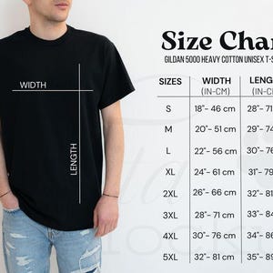 May include: Size chart for Gildan 5000 Heavy Cotton Unisex T-Shirt. The chart shows the width and length measurements in inches and centimeters for sizes S through 5XL.