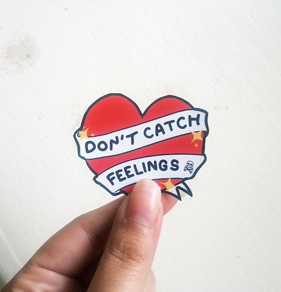 DON'T CATCH FEELINGS Die Cut Sticker Vinyl Glossy Heart Etsy