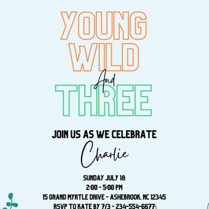 Young Wild and THREE Digital Invite Template