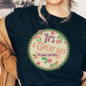 Last day of Treatment, Vintage It's a Great Day to Ring the Bell Shirt, Ring the Bell Cancer Tshirt, Cancer Survivor Tee, Cancer warrior Tee