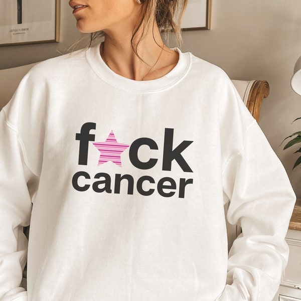 Fuck Cancer Sweatshirt, Breast Cancer Awareness Sweater, Cancer Survivor, Chemo Shirt, Cancer Patient Hoodie, Funny Cancer Patient Gift