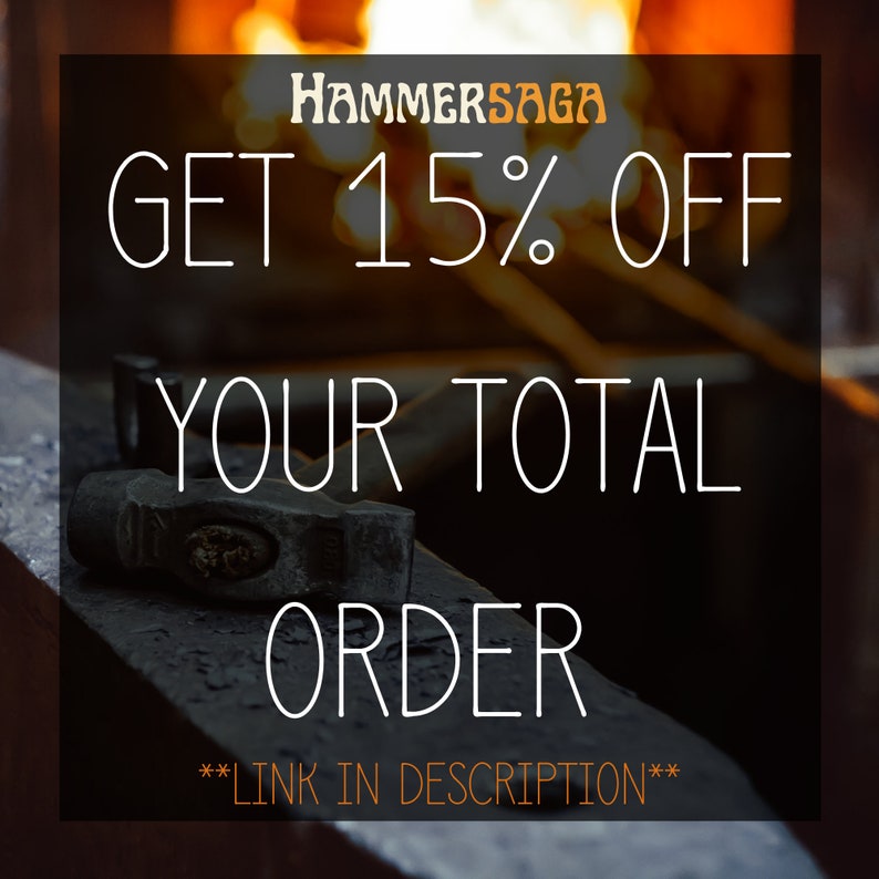 May include: A graphic with the text "HAMMERSAGA GET 15% OFF YOUR TOTAL ORDER **LINK IN DESCRIPTION**" on a black background with a blurry image of a blacksmith's anvil and hammers in the background.