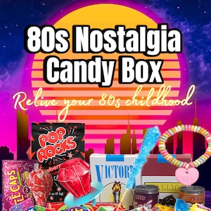 80s Nostalgia Candy Box - Relive Your 80&#39;s Childhood - 80s Nostalgia Candy 80’s Candy 80s Gift Box - 40th Birthday - 50th Birthday 1980s