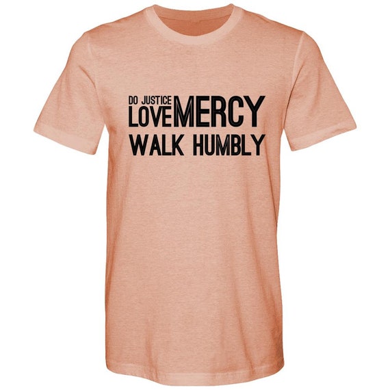 Do Justice Love Mercy Walk Humbly Adult Ladies Classic Tees