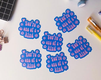 You're One of A Kind Sticker | Self Love Sticker | Cute Sticker | Vinyl Sticker | Laptop Sticker | Aesthetic Sticker