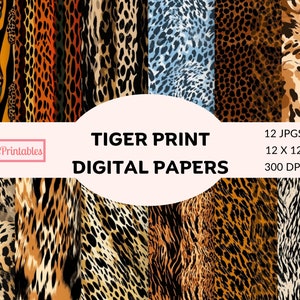 May include: A digital paper pack featuring 12 different tiger print patterns. The patterns are in various shades of brown, orange, black, and white. The digital papers are 12 inches by 12 inches and 300 DPI.