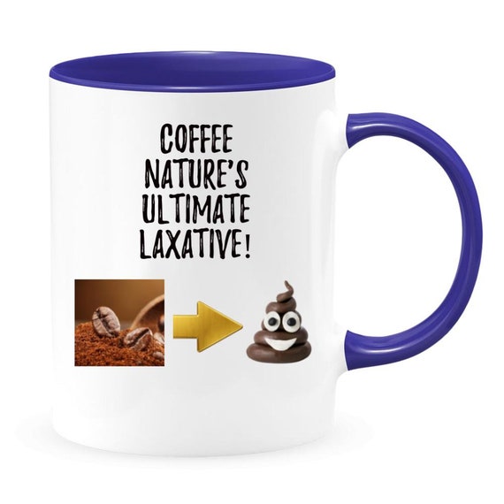 Coffee Nature's Ultimate Laxative 2color 11oz Coffee Etsy
