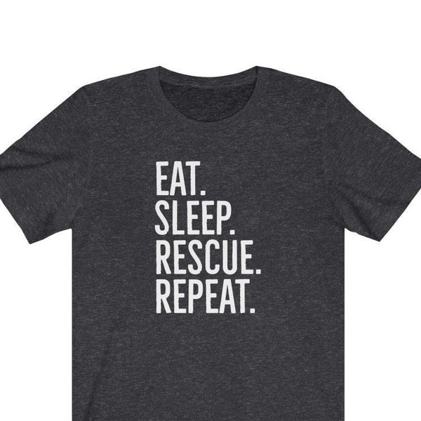 Eat Sleep Rescue Repeat T-Shirt / Animal Rescuer Tee / Unisex T-Shirt