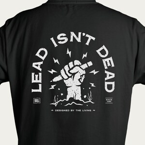 LEAD ISN&#39;T DEAD - Black Unisex T-shirt | Skater | Designer | Artist | Punk | Skulls