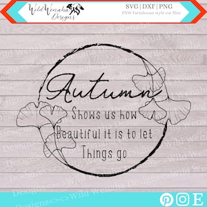 L'autunno ci mostra quanto è bello lasciarsi andare Citazione vettoriale, segno di caduta, Png, Svg, Dxf, foglie di Ginkgo, arte dell'arredamento, download istantaneo, stampabile