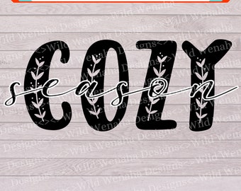 Cozy png - sweater weather png - Cozy Season svg/png/dxf - instant download