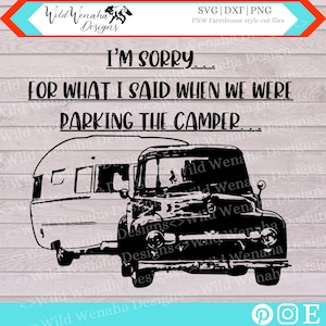 Funny Camping Svg - Camping Png - Funny Camping Shirt Design - Het spijt me voor wat ik zei toen we de camper Svg parkeerden -