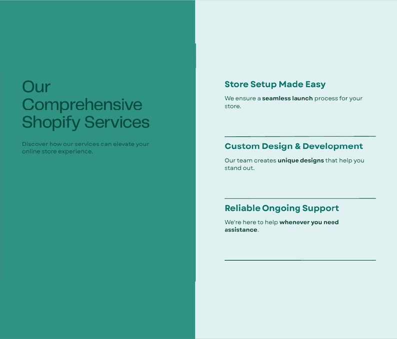 May include: A teal and white graphic with the text "Our Comprehensive Shopify Services." Additional text includes "Store Setup Made Easy," "Custom Design & Development," and "Reliable Ongoing Support."