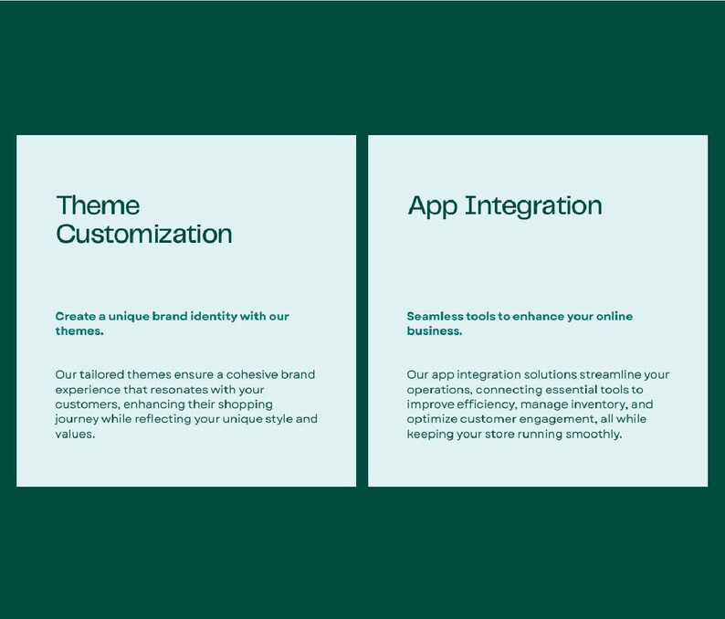 May include: Two light teal rectangular panels on a dark teal background. The left panel has the text "Theme Customization" and descriptive text below. The right panel has the text "App Integration" and descriptive text below.