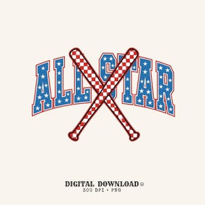 May include: A cream-colored graphic featuring the word "ALL STAR" in blue letters with white stars, outlined in red. Two crossed baseball bats with a red and white checkered pattern are in the center. The words "DIGITAL DOWNLOAD" are at the bottom.