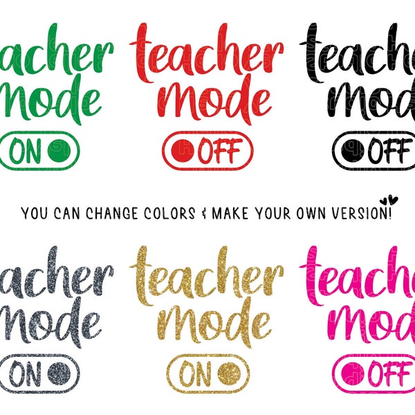 Teacher Mode Svg, Teacher Svg, Teach Svg, Gift for Teacher Svg, Teacher Life svg, teacher shirt svg, funny teacher,Png,Dxf, Cut files Cricut