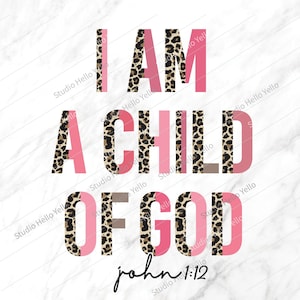 Ich bin ein Kind Gottes Png, ich bin ein Kind Gottes, christlicher Png, religiös, christlicher, Bibel-Vers, Png, bedruckbar, Sublimation, Gott, Jesus, Kinderzimmerdekor