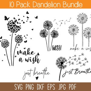 May include: A set of 10 black and white dandelion SVG cut files. The dandelion designs include butterflies, hearts, and the text "make a wish" and "just breathe".