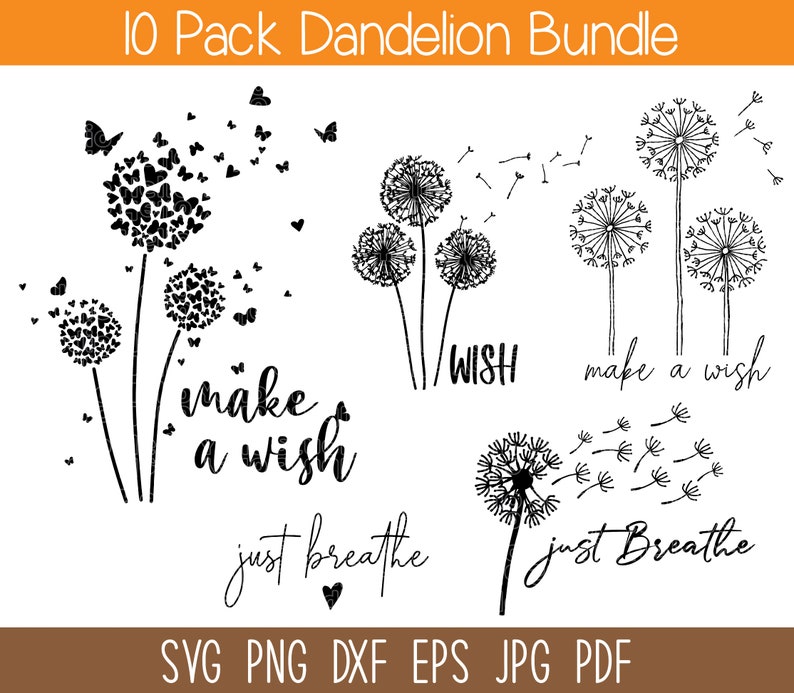 May include: A set of 10 black and white dandelion SVG cut files. The dandelion designs include butterflies, hearts, and the text "make a wish" and "just breathe".