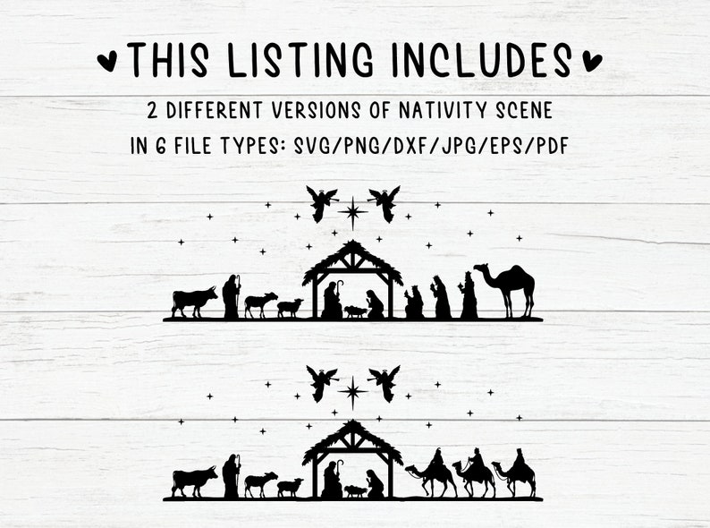 May include: Two black and white silhouette versions of a nativity scene with a star, angels, and animals. The text "THIS LISTING INCLUDES" is at the top of the image. The text "2 DIFFERENT VERSIONS OF NATIVITY SCENE" is below the first image. The text "IN 6 FILE TYPES: SVG/PNG/DXF/JPG/EPS/PDF" is below the second image.